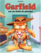 Couverture du livre « Garfield Tome 23 : Garfield est un drôle de pistolet » de Jim Davis aux éditions Dargaud