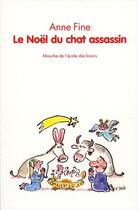 Couverture du livre « Noel du chat assassin (le) » de Fine/Deiss aux éditions Ecole Des Loisirs