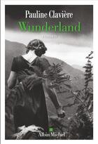 Couverture du livre « Wunderland » de Pauline Claviere aux éditions Albin Michel