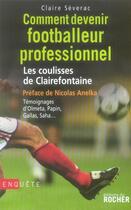 Couverture du livre « Comment devenir footballeur professionnel » de Claire Severac aux éditions Rocher
