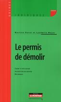 Couverture du livre « Le permis de démolir » de Martine Duval et Weyer Lyudmila aux éditions Le Moniteur