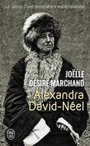 Couverture du livre « Alexandra david-neel » de Desire-Marchand J. aux éditions J'ai Lu