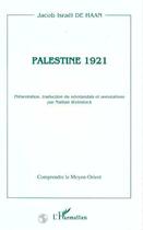 Couverture du livre « Palestine 1921 » de Jacob Israel De Haan aux éditions Editions L'harmattan