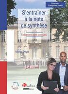 Couverture du livre « S'entrainer a la note de synthese - 3eme edition » de Deyra M. aux éditions Gualino Editeur