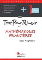 Couverture du livre « Tout pour réussir en mathématiques financières » de Meghraoui Kada aux éditions Gualino Editeur