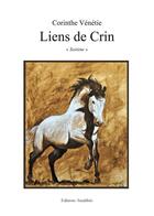 Couverture du livre « Liens de crin » de Venetie aux éditions Amalthee