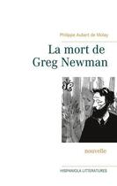 Couverture du livre « La mort de Greg Newman » de Philippe Aubert De Molay aux éditions Books On Demand