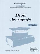 Couverture du livre « Droit des sûretés » de Stephane Piedelievre aux éditions Ellipses