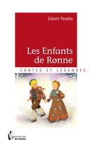 Couverture du livre « Les enfants de Ronne » de Gianni Peralta aux éditions Societe Des Ecrivains