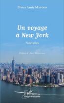 Couverture du livre « Un voyage à New York » de Matoko Prince Arnie aux éditions L'harmattan