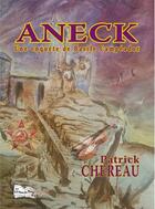 Couverture du livre « Aneck » de Patrick Chereau aux éditions Bord Du Lot
