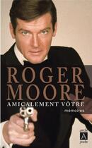 Couverture du livre « Amicalement vôtre » de Roger Moore aux éditions Archipoche