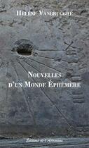 Couverture du livre « Nouvelles d'un monde ephemere » de Helene Vanbrugghe aux éditions Editions De L'astronome