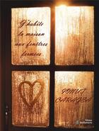 Couverture du livre « J'habite la maison aux fenêtres fermées » de Ionut Caragea aux éditions Stellamaris
