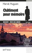 Couverture du livre « Châtiment pour mémoire » de Herve Huguen aux éditions Editions Du Palemon