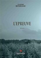 Couverture du livre « L'épreuve » de Claudie Retailleau aux éditions Spinelle