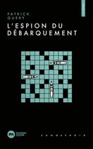 Couverture du livre « L'espion du Débarquement » de Patrick Query aux éditions Nouveau Monde