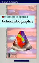 Couverture du livre « Checklists de médecine ; échocardiographie » de T. Bohmeke et K. Weber aux éditions Vigot
