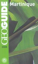 Couverture du livre « GEOguide ; Martinique (édition 2005) » de Frederic Denhez aux éditions Gallimard-loisirs