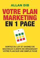 Couverture du livre « Pack plan marketing en une page + poster » de Allan Dib aux éditions Pearson