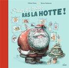 Couverture du livre « Plein les bottes... ras la hotte ! » de Celine Claire et Bruno Salamone aux éditions Milan