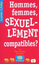 Couverture du livre « Hommes, femmes, sexuellement compatibles ? » de Lucien Chaby aux éditions Le Pommier