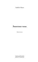 Couverture du livre « Souvenez-vous » de Isabelle Masse aux éditions Le Manuscrit