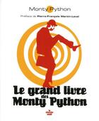 Couverture du livre « Le grand livre des Monty Python » de The Monty Python aux éditions Cherche Midi