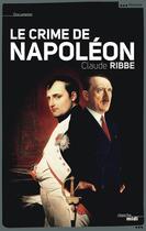 Couverture du livre « Le crime de Napoléon » de Claude Ribbe aux éditions Le Cherche-midi