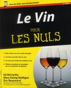 Couverture du livre « Le vin pour les nuls, 6e » de Mccarthy/Beaumard aux éditions First