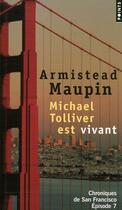 Couverture du livre « Chroniques de San Francisco t.7 : Michael Tolliver est vivant » de Armistead Maupin aux éditions Points