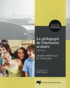 Couverture du livre « Pedagogie de l'inclusion scolaire 3e edition » de Nadia Rousseau aux éditions Pu De Quebec