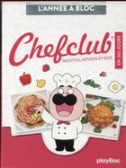 Couverture du livre « L'année à bloc : chefclub en 365 jours » de  aux éditions Play Bac