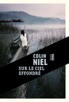 Couverture du livre « Sur le ciel effondré » de Colin Niel aux éditions Editions Du Rouergue