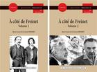 Couverture du livre « À Côté de Freinet : (en 2 volumes) » de Henri Louis Go et Xavier Riondet aux éditions Pu De Nancy