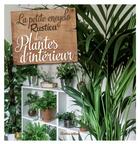 Couverture du livre « Petite encyclo Rustica des plantes d'intérieur » de Valerie Garnaud aux éditions Rustica