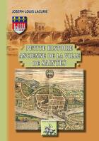 Couverture du livre « Petite histoire ancienne de la ville de Saintes » de Joseph Louis Lacurie aux éditions Editions Des Regionalismes