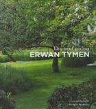 Couverture du livre « Erwan Tymen ; dix neuf jardins » de Barbedet/Perdereau aux éditions Coop Breizh