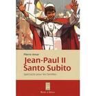 Couverture du livre « Jean-Paul II ; santo subito » de Pierre Amar aux éditions Parole Et Silence