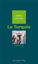 Couverture du livre « La Turquie » de Ali Kazancigil aux éditions Le Cavalier Bleu