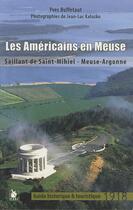 Couverture du livre « Les Américains en Meuse » de Yves Buffetaut et Jean-Luc Kaluzko aux éditions Ysec