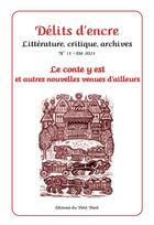 Couverture du livre « Delits d'encre n 31 - le conte y est et autres nouvelles venues d'ailleurs » de  aux éditions Petit Pave