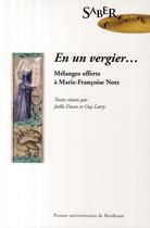 Couverture du livre « En un vergier... mélanges offerts à Marie-Françoise Notz » de Latry et Ducos aux éditions Pu De Bordeaux