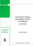 Couverture du livre « Accueil du cinéma néo-realiste italien en Belgique (1947-1951) » de  aux éditions Academia