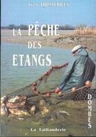 Couverture du livre « La pêche des étangs » de Yves Thonnerieux aux éditions La Taillanderie