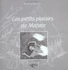 Couverture du livre « Les petits plaisirs de mafate » de Ecole D'Ilet A aux éditions Orphie