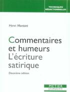 Couverture du livre « Commentaires et humeurs l'ecriture satirique (2ed) (2e édition) » de Henri Montant aux éditions Edisens