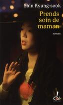 Couverture du livre « Prends soin de maman » de Kyong-Sook Shin aux éditions Oh !