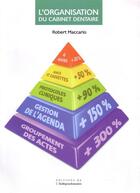 Couverture du livre « Organisation du cabinet dentaire (l') » de Maccario R. aux éditions Parresia