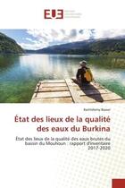 Couverture du livre « Etat des lieux de la qualite des eaux du burkina - etat des lieux de la qualite des eaux brutes du b » de Bawar Barthelemy aux éditions Editions Universitaires Europeennes